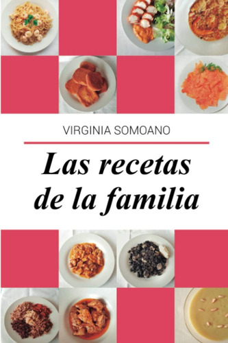 Libro Las Recetas De La Familia (spanish Edition)