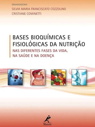 Livro De Nutrição; Bases Bioquímicas E Nutrição 1edição (Usado)