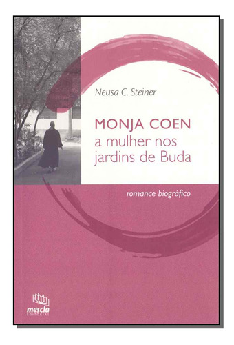 Libro Monja Coen: A Mulher Nos Jardins De Buda De Steiner Ne