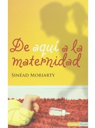 De Aquí A La Maternidad .