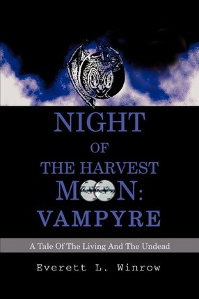 Libro Night Of The Harvest Moon : Vampyre: A Tale Of The ...