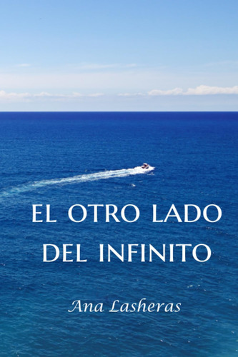 Libro:  El Otro Lado Del Infinito (spanish Edition)