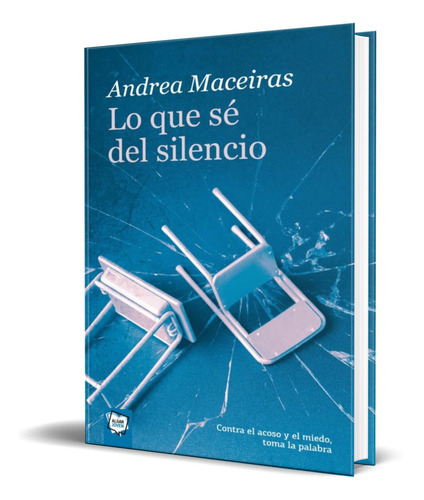 Lo Que Se Del Silencio, De Andrea Maceiras. Editorial Algar, Tapa Blanda En Español, 2020