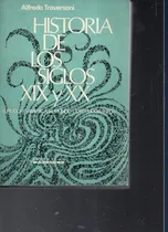Comprar Historia De Los Siglos Xix Y Xx 2 Tomos Alfredo Traversoni 