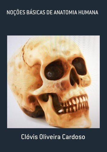 Livro Noções Básicas De Anatomia Humana