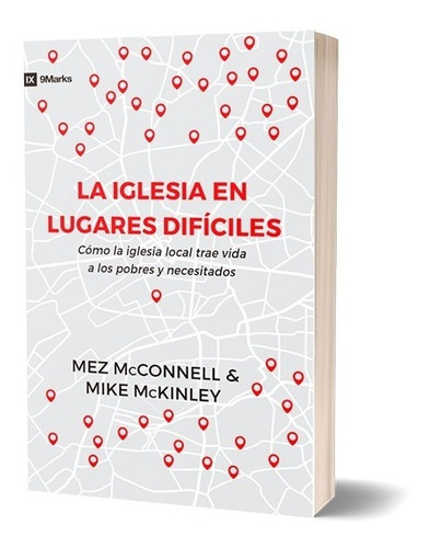 La Iglesia En Lugares Difíciles Mez Mcconnell, Mike Mckinley