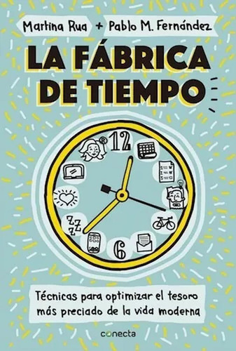 La Fabrica De Tiempo - Fernandez - Conecta - #d