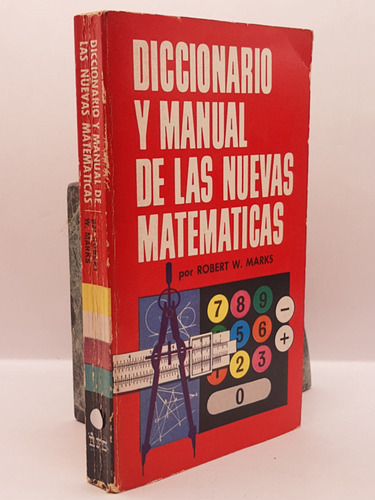 Diccionario Y Manual De Las Nuevas Matematicas