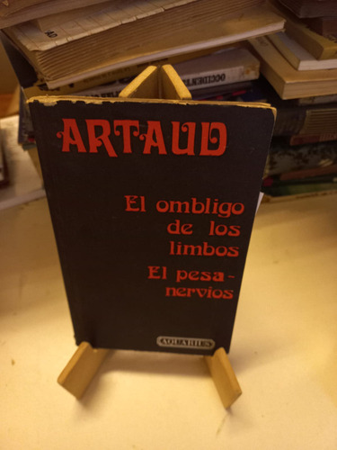 Artaud - El Ombligo De Los Limbos El Pesa Nervios