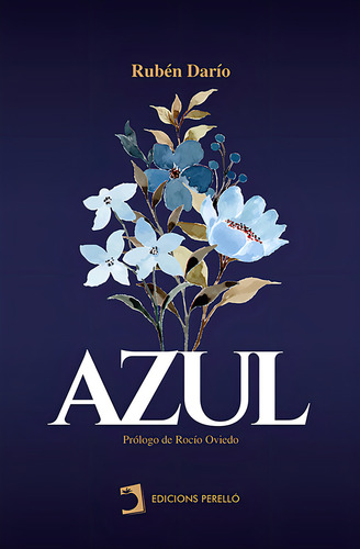 Azul, De Dario, Rubén., Vol. 1. Editorial Ed. Perello, Tapa Blanda En Español