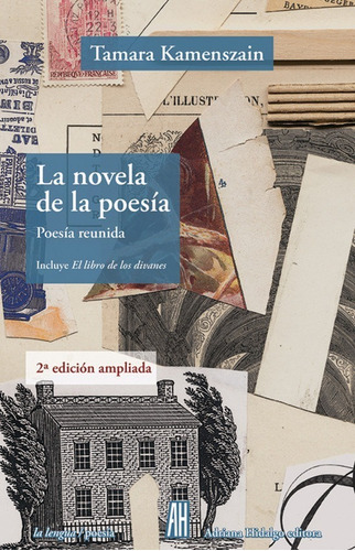 Novela De La Poesia, La, de Kamenszain, Tamara., vol. Único. Editorial Adriana Hidalgo Editora, tapa blanda, edición 2019 en español, 2019