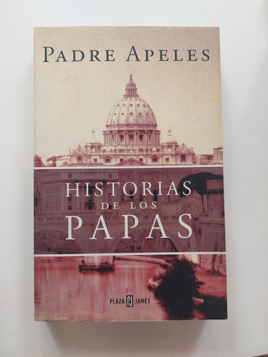 Historias De Los Papas - Padre Apeles 