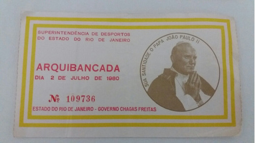Ingresso Papa Joao Paulo Maracanã 1980 - Raríssimo
