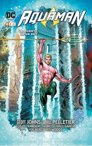 Aquaman La Muerte De Un Rey - Geoff Johns - Ecc España