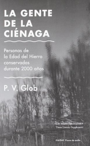 La Gente De La Cienaga, De Glob P V., Vol. Abc. Editorial Marbot Ediciones, Tapa Blanda En Español, 1