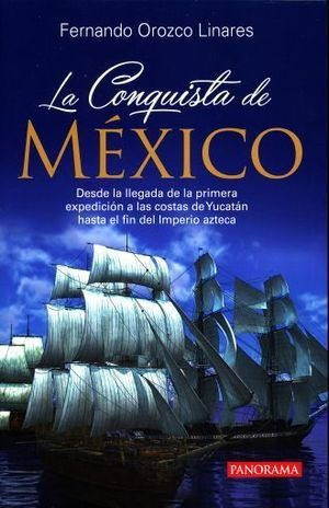 Libro Conquista De Mexico La Desde La Llegada De La Pr Nuevo