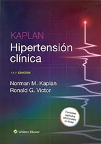 Comprar Kaplan. Hipertensión Clínica 11ed