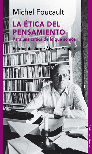 La Etica Del Pensamiento - Foucault - Jorge Alvarez