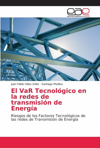 Libro El Var Tecnológico En La Redes De Transmisión D Lcm6