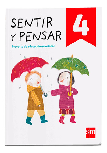 Libro Sentir Y Pensar 4. Educación Emocional. Editorial Sm