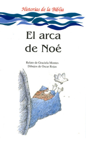 El Arca De Noé - Graciela Montes (adaptadora)