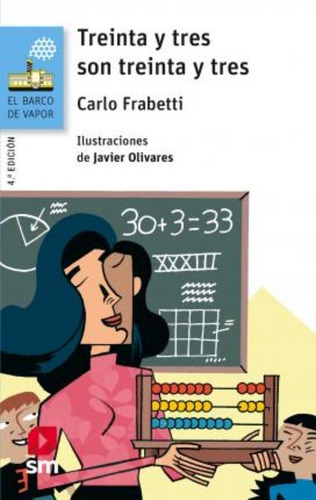 Treinta Y Tres Son Treinta Y Tres, De Frabetti, Carlo. Editorial Ediciones Sm, Tapa Blanda En Español