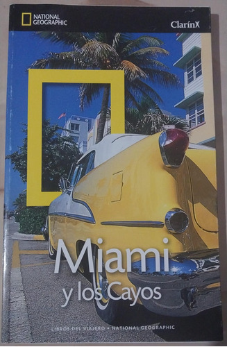 Miami Y Los Cayos - Mark Miller - National Geographic