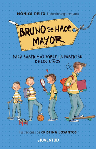 Bruno Se Hace Mayor (ed.arg.) - Monica Peitx