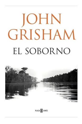 Libro El Soborno (td) John Grisham Plaza & Janes