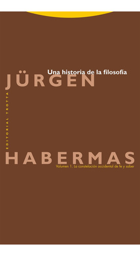 Una Historia De La Filosofía, De Habermas, Jürgen., Vol. 1. Trotta Editorial, Tapa Dura, Edición 1 En Castellano, 2023
