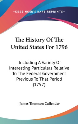 Libro The History Of The United States For 1796: Includin...