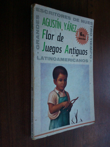 Flor De Juegos Antiguos - A. Yánez (infancia Antropología)