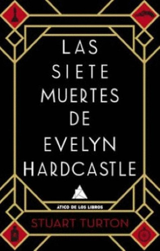 Libro Las Siete Muertes De Evelyn Hardcastle