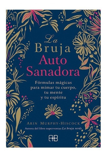 Libró La Bruja Auto Sanadora Arin Murphy Hiscock Ed Arkano B