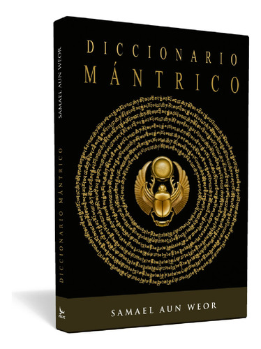 Diccionario Mántrico - Samael Aun Weor / Ageac Editorial