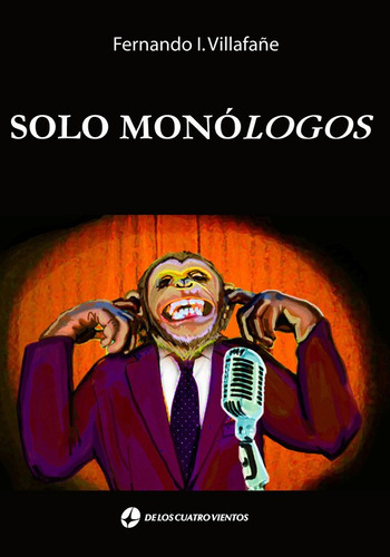 Solo Monologos - F. I. Villafañe - De Los Cuatro Vientos 