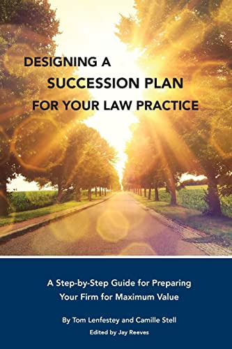 Designing A Succession Plan For Your Law Practice: A Step-by
