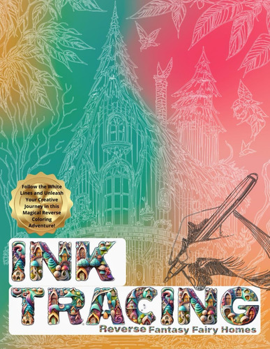 Libro: Ink Tracing : Reverse Fantasy Fairy Homes Coloring Bo