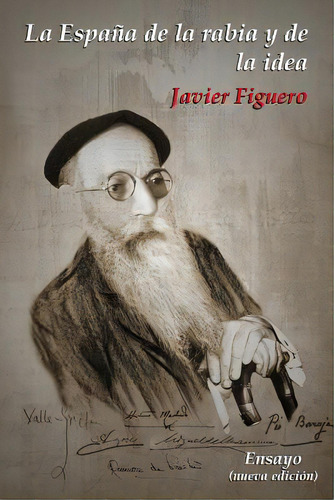La Espaãâ±a De La Rabia Y De La Idea, De Figuero, Javier. Editorial Createspace, Tapa Blanda En Español