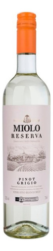 Miolo Reserva Pinot Grigio vinho branco 750ml