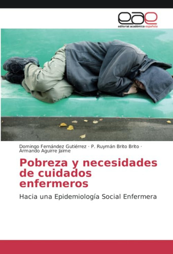 Libro: Pobreza Y Necesidades De Cuidados Enfermeros: Hacia U