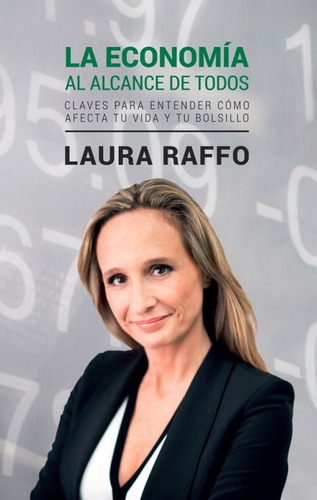 La Economia Al Alcance De Todos * - Laura Raffo