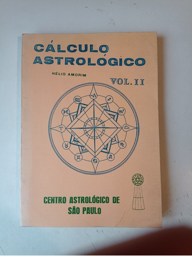 Calculo Astrológico Vol 2 Helio Amorim