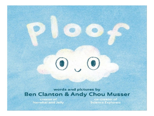 Ploof - Ben Clanton, Andy Chou Musser. Eb06