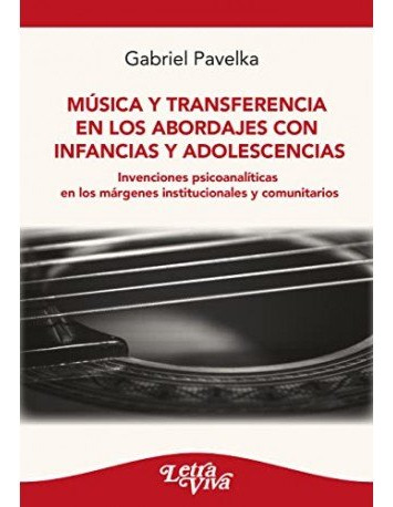 Libro Musica Y Transferencia En Los Abordajes Con Infanci...