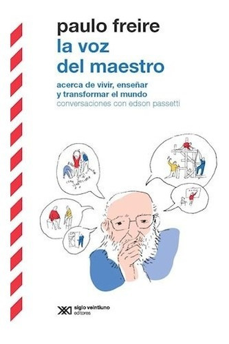 La Voz Del Maestro - Freire Paulo (libro)