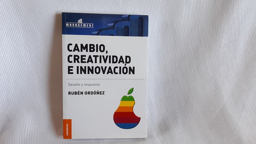  Cambio Creatividad E Innovacion Ruben Ordoñez Granica