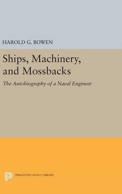 Libro Ships, Machinery And Mossback - Harold Gardiner Bowen