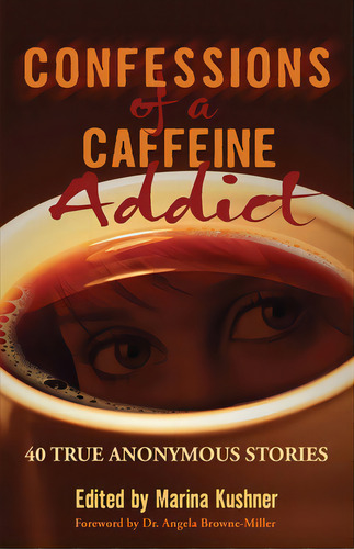 Confessions Of A Caffeine Addict, De Kushner, Marina. Editorial Revival Waves Of Glory Ministr, Tapa Blanda En Inglés