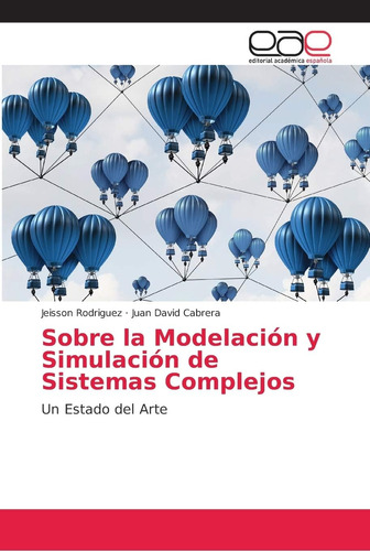 Libro: Sobre La Modelación Y Simulación De Sistemas Complejo